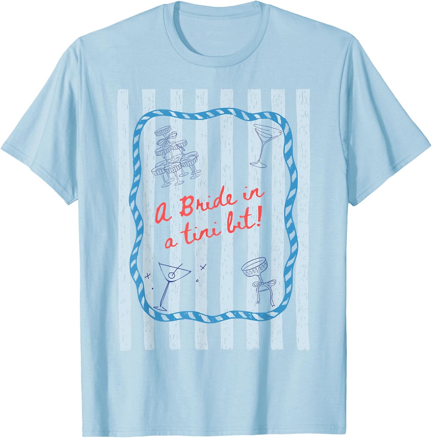 A bride in a tiny bit martini bride bachelorette party T-Shirt - T-Shirt | Light Blue