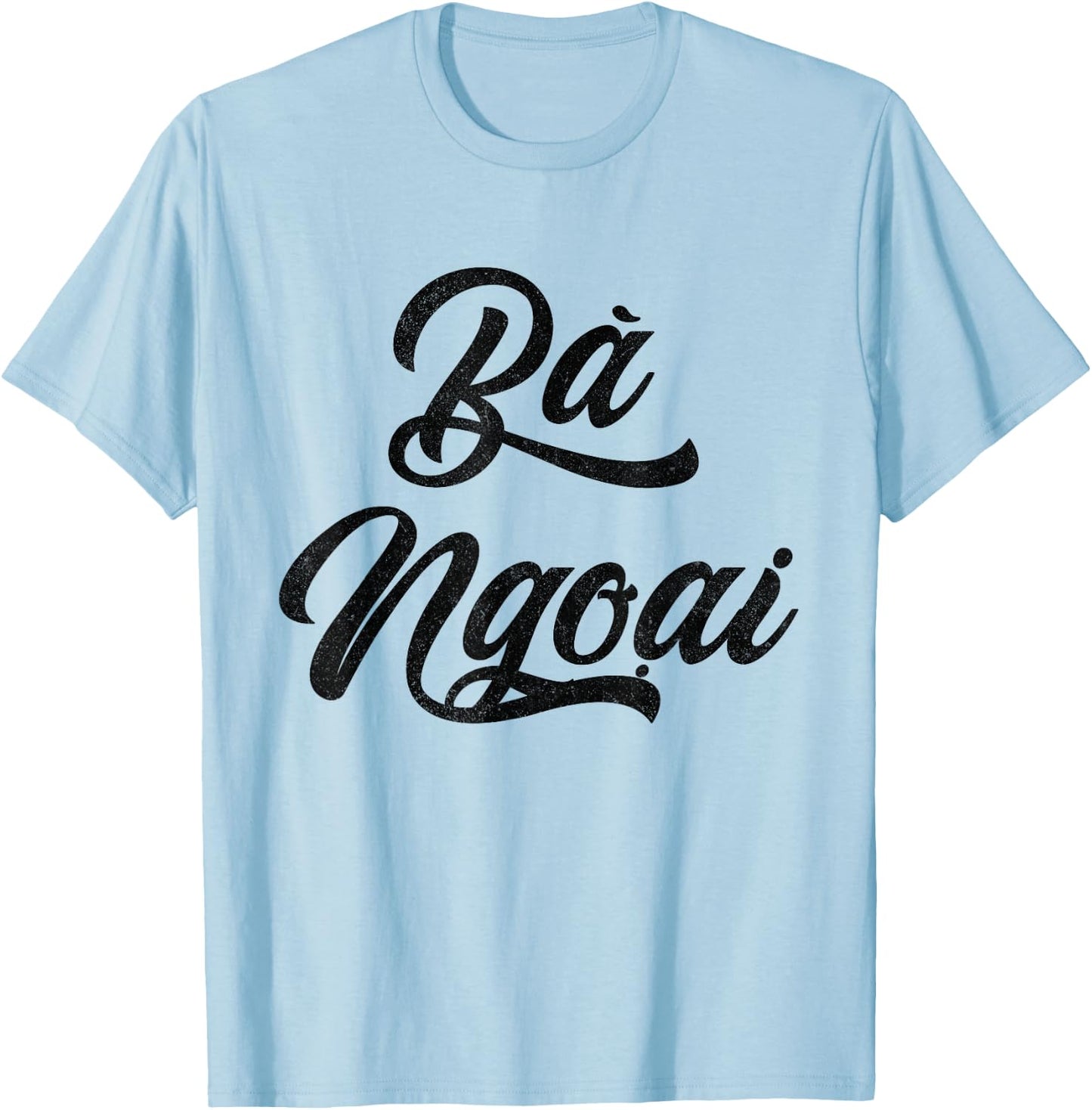 Caligraphy Ba Ngoai Text | Vietnamese Grandma T-Shirt - T-Shirt | Light Blue