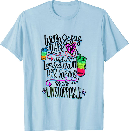 With Jesus In Heart & Loaded Tea In Her Hand Funny Christian T-Shirt - T-Shirt | Light Blue