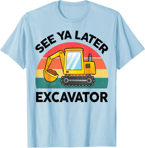 Kids See Ya Later Excavator-Shirt Toddler Boy Funny Graphic T-Shirt - T-Shirt | Light Blue