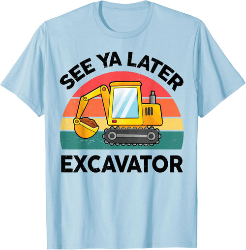 Kids See Ya Later Excavator-Shirt Toddler Boy Funny Graphic