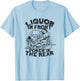 Liquor In the Front Poker In The Rear Sexy - Poker Bluffing T-Shirt - T-Shirt | Light Blue