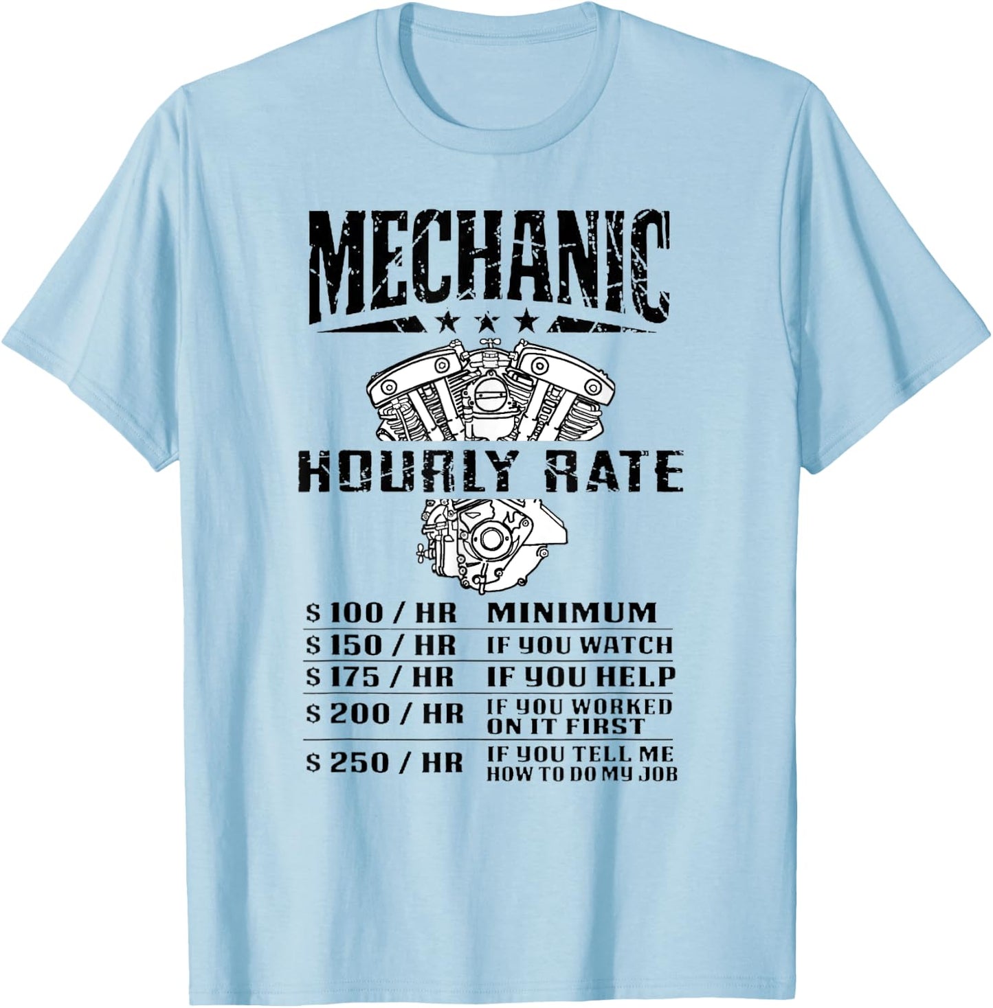 Funny Mechanic Hourly Rate Motorcycle Labor Rates T-Shirt - T-Shirt | Light Blue