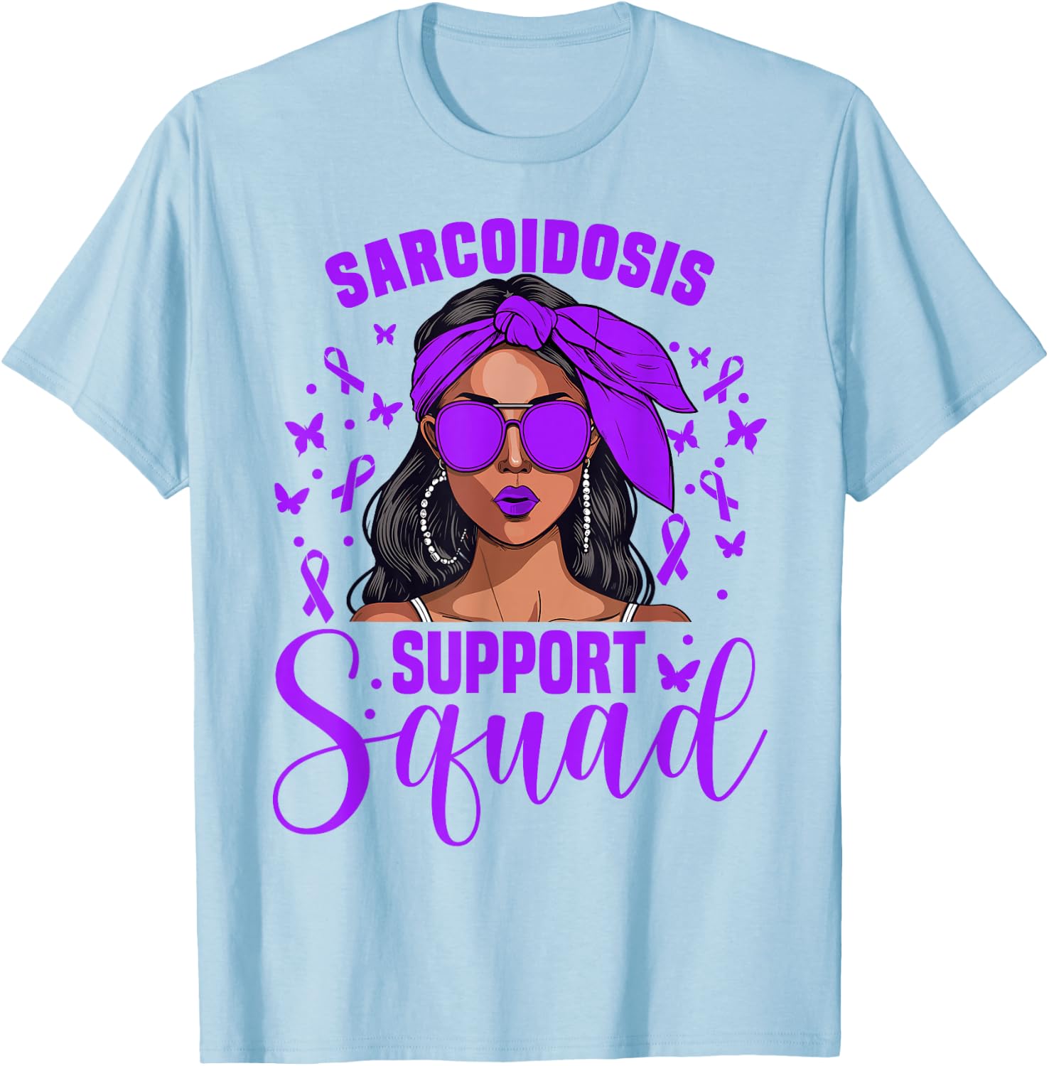 Sarcoidosis Awareness Women Support Survivor Sarcoidosis T-Shirt - T-Shirt | Light Blue