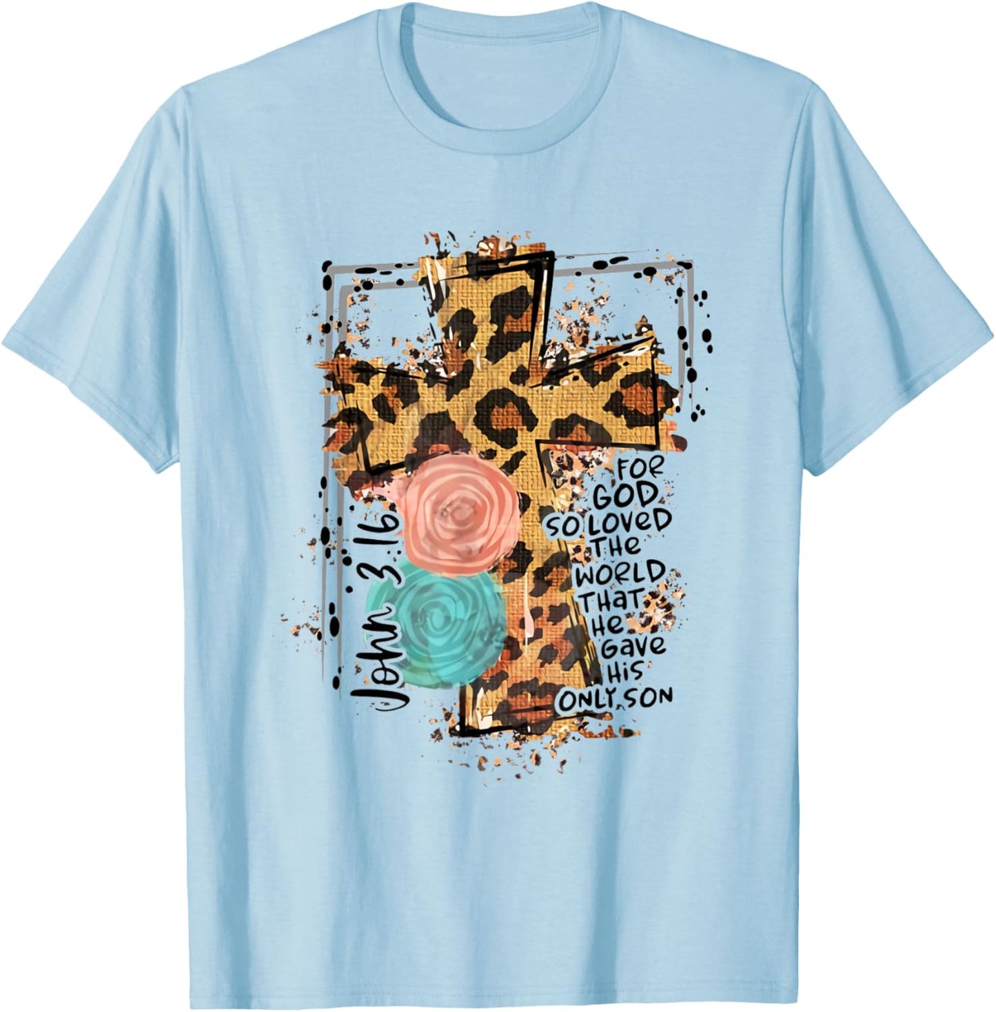 For God So Loved World That He Gave His Only Son Christian T-Shirt - T-Shirt | Light Blue
