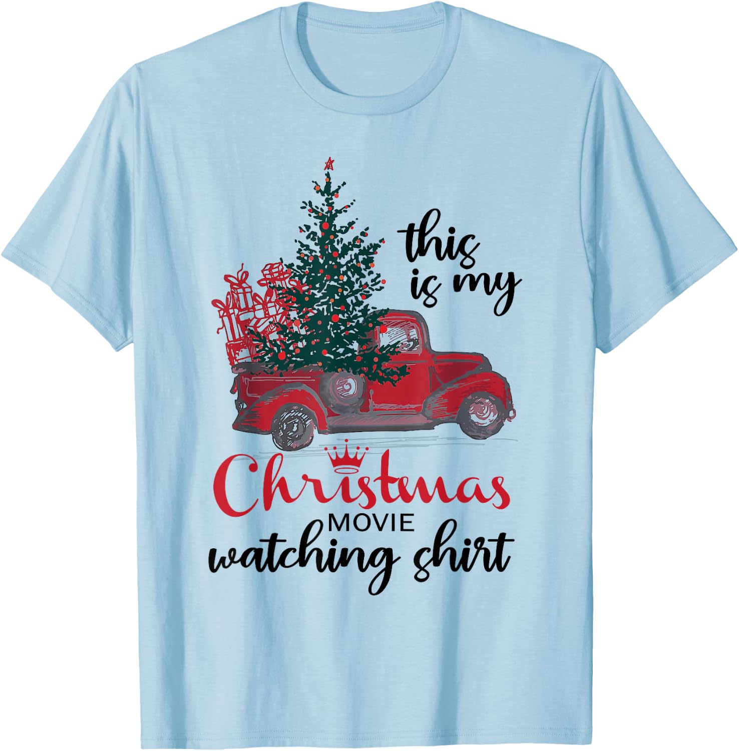 This Is My Christmas Movie Watching Shirt Vintage Red Truck T-Shirt - T-Shirt | Light Blue