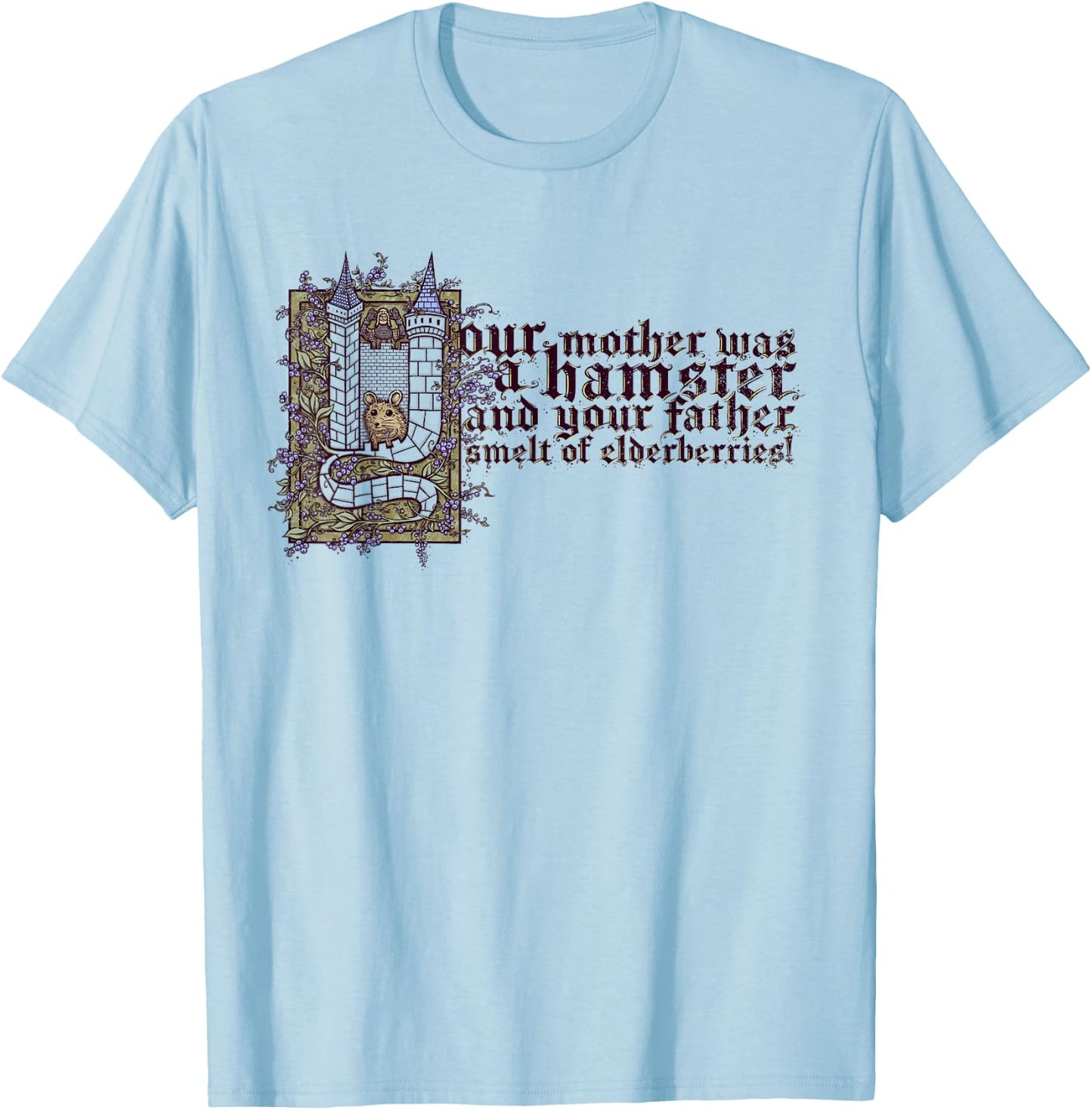 Your Mother was a Hamster T-Shirt - T-Shirt | Light Blue