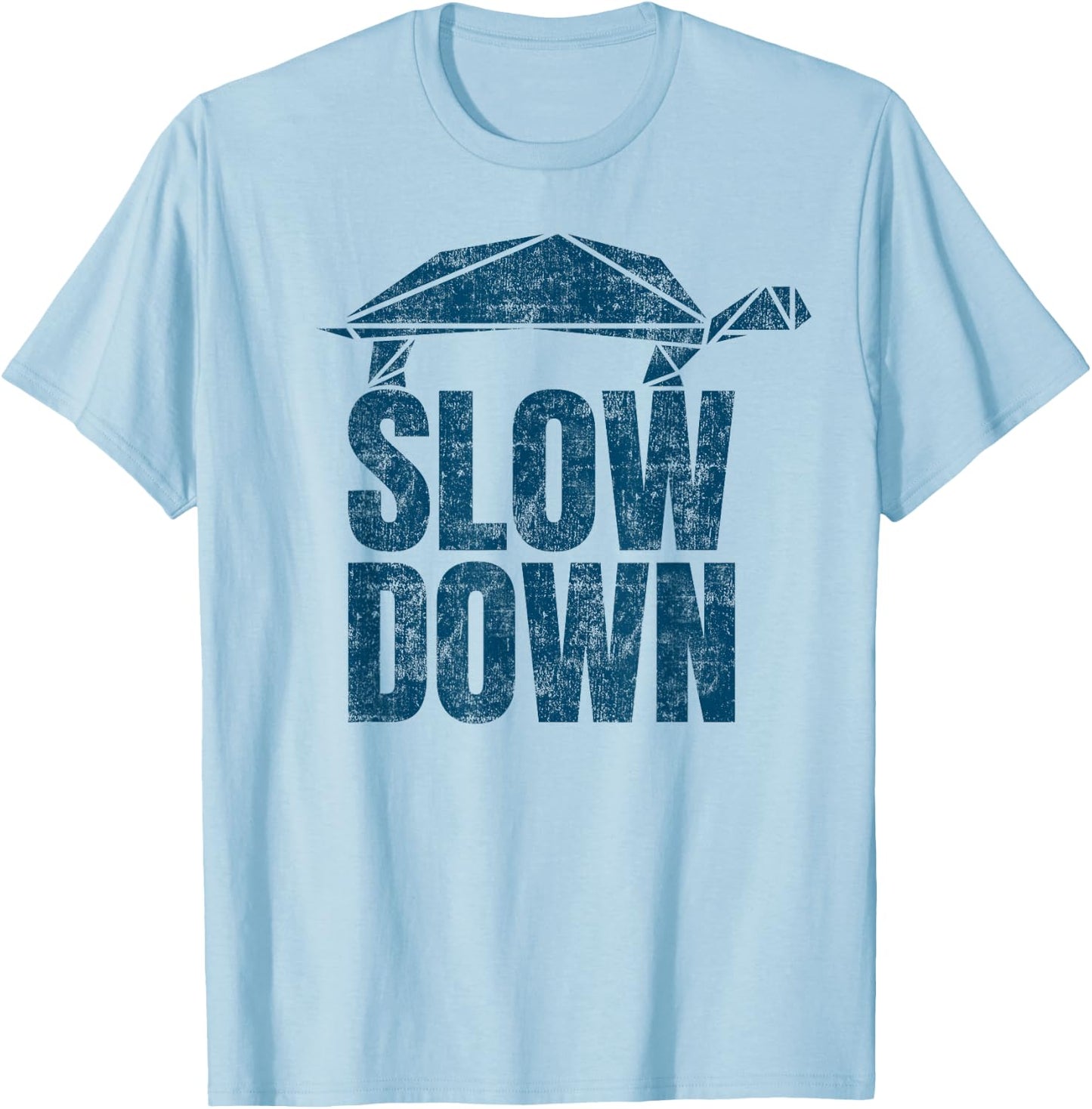 Slow down funny cool turtle Keep Calm no stress T-Shirt - T-Shirt | Light Blue