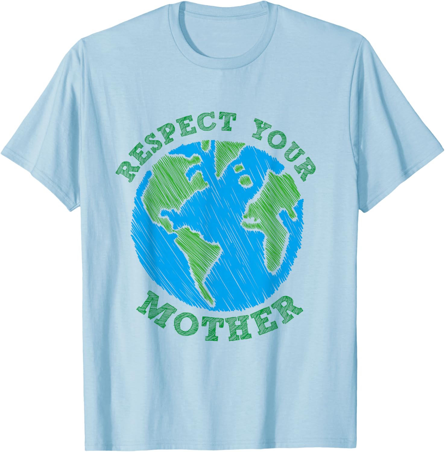 Earth Day Gift Respect Your Mother Nature Lover T-Shirt - T-Shirt | Light Blue