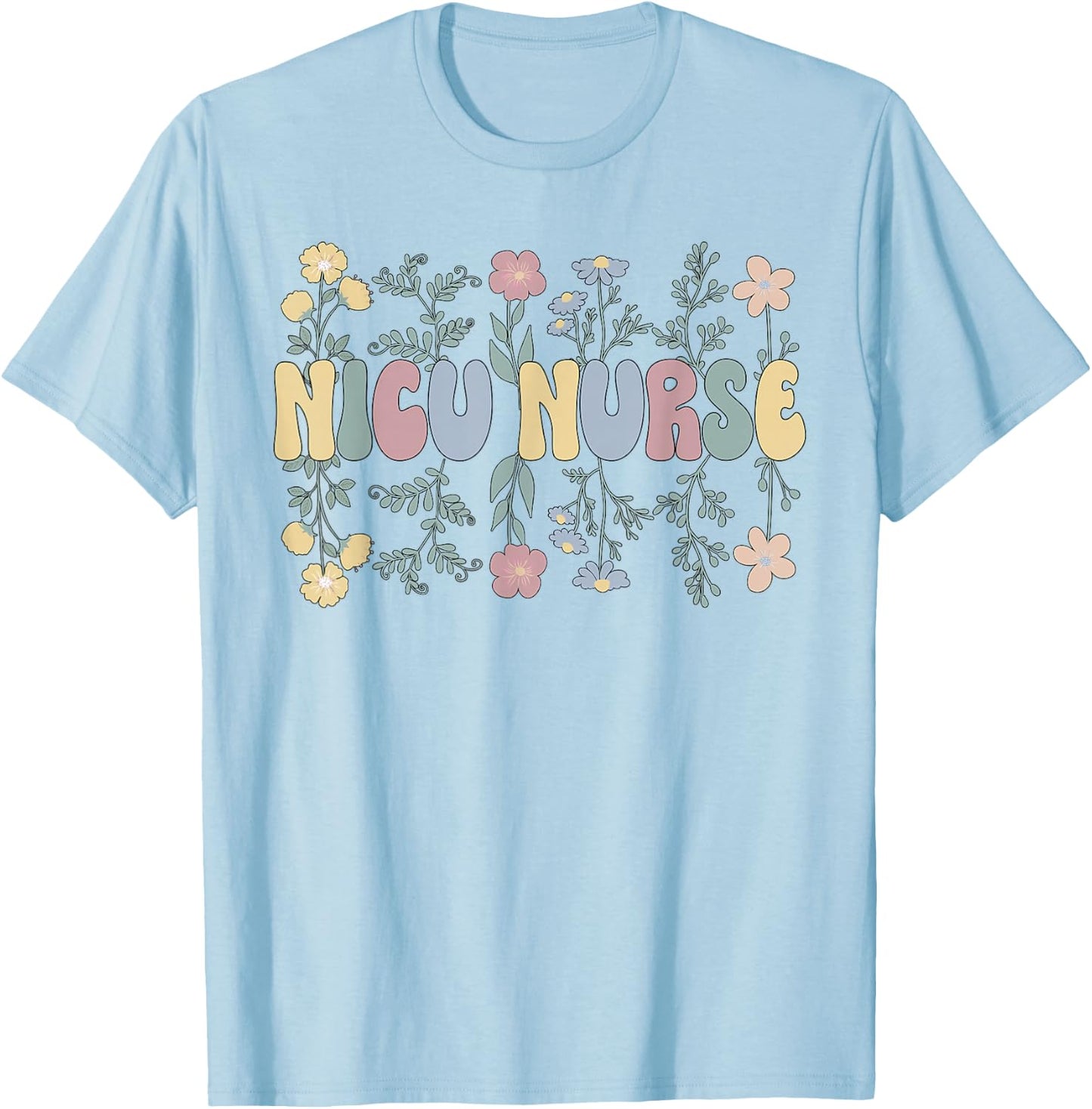 Groovy NICU Nurse Flowers NICU Nursing T-Shirt - T-Shirt | Light Blue