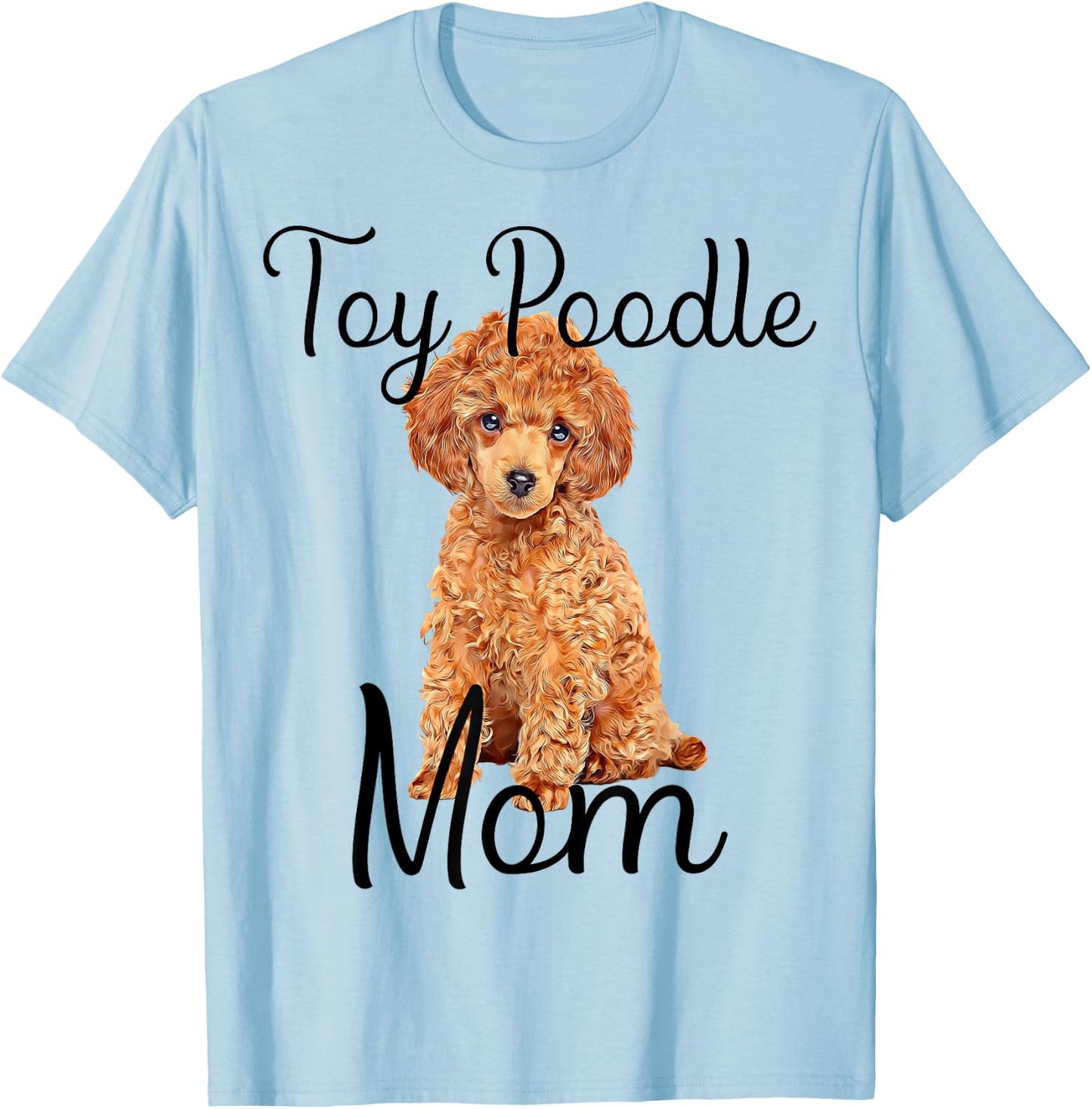 Waffle Toy Poodle Dog Mom Toy Poodle Puppy Lover T-Shirt - T-Shirt | Light Blue