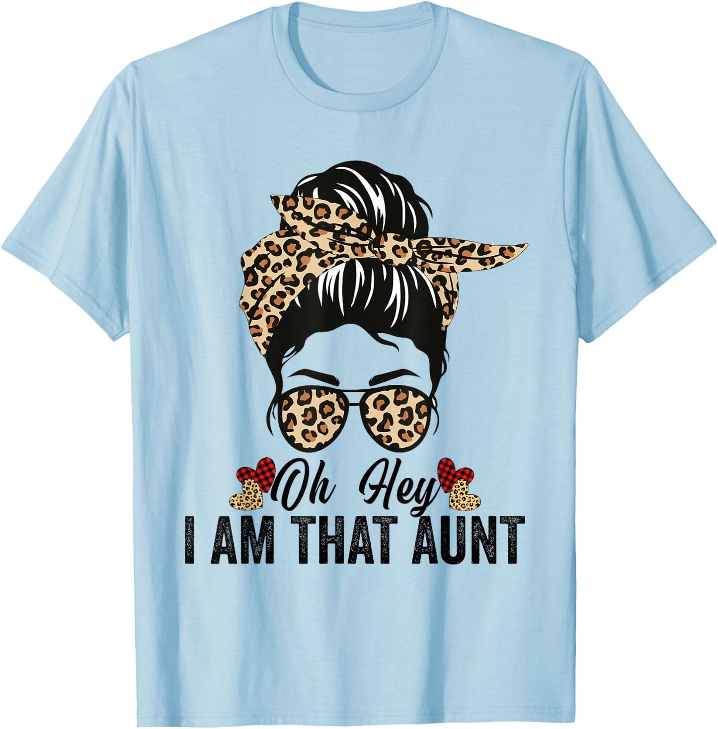 Oh Honey I Am That Aunt Leopard Messy Bun T-Shirt - T-Shirt | Light Blue