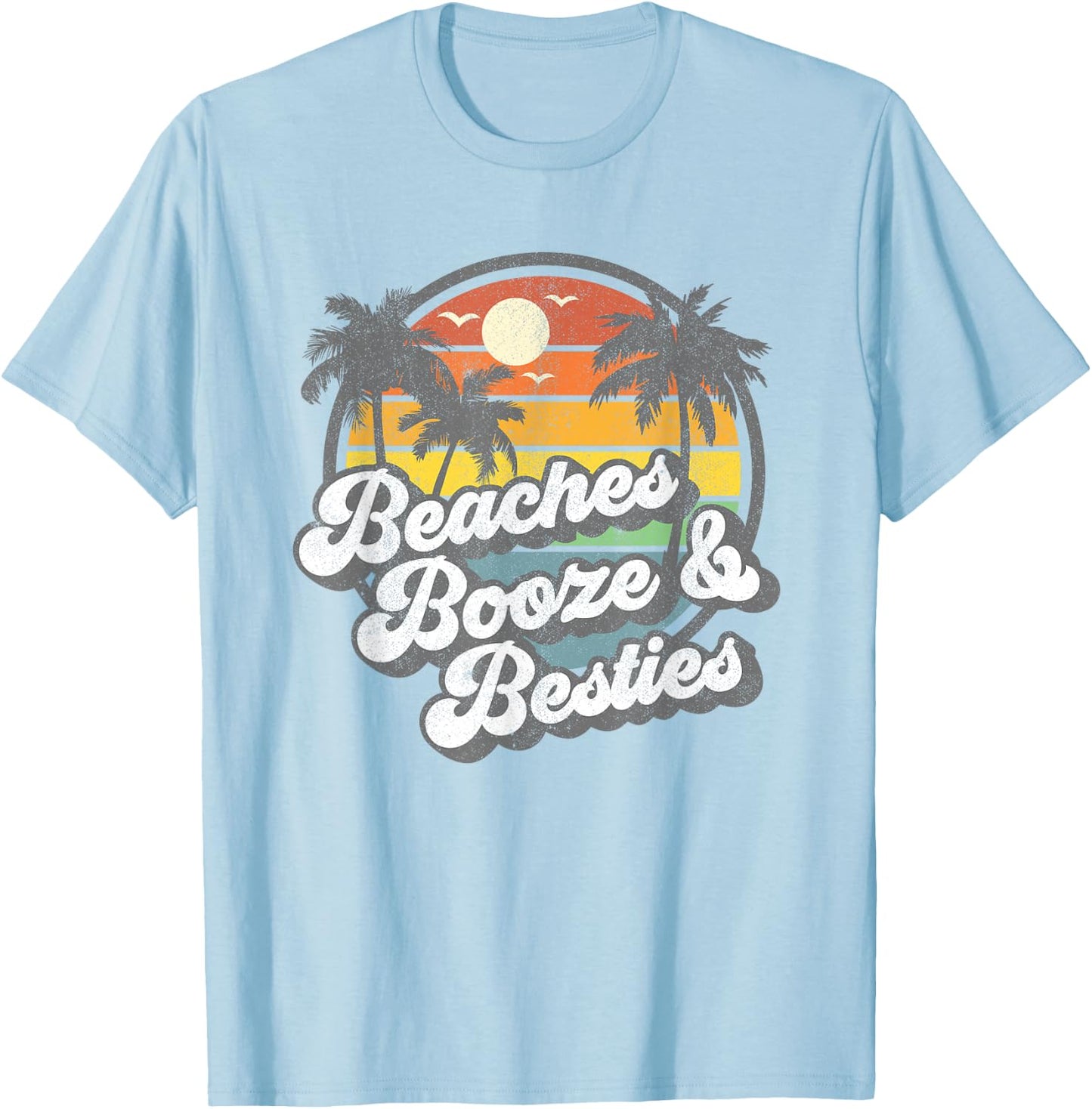 Beaches Booze and Besties Funny Retro 70s Beach Gift T-Shirt - T-Shirt | Light Blue