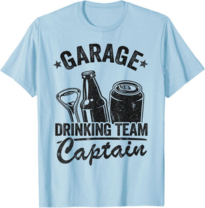 Funny Beer Garage Drinker Garage Drinking Team Captain T-Shirt - T-Shirt | Light Blue