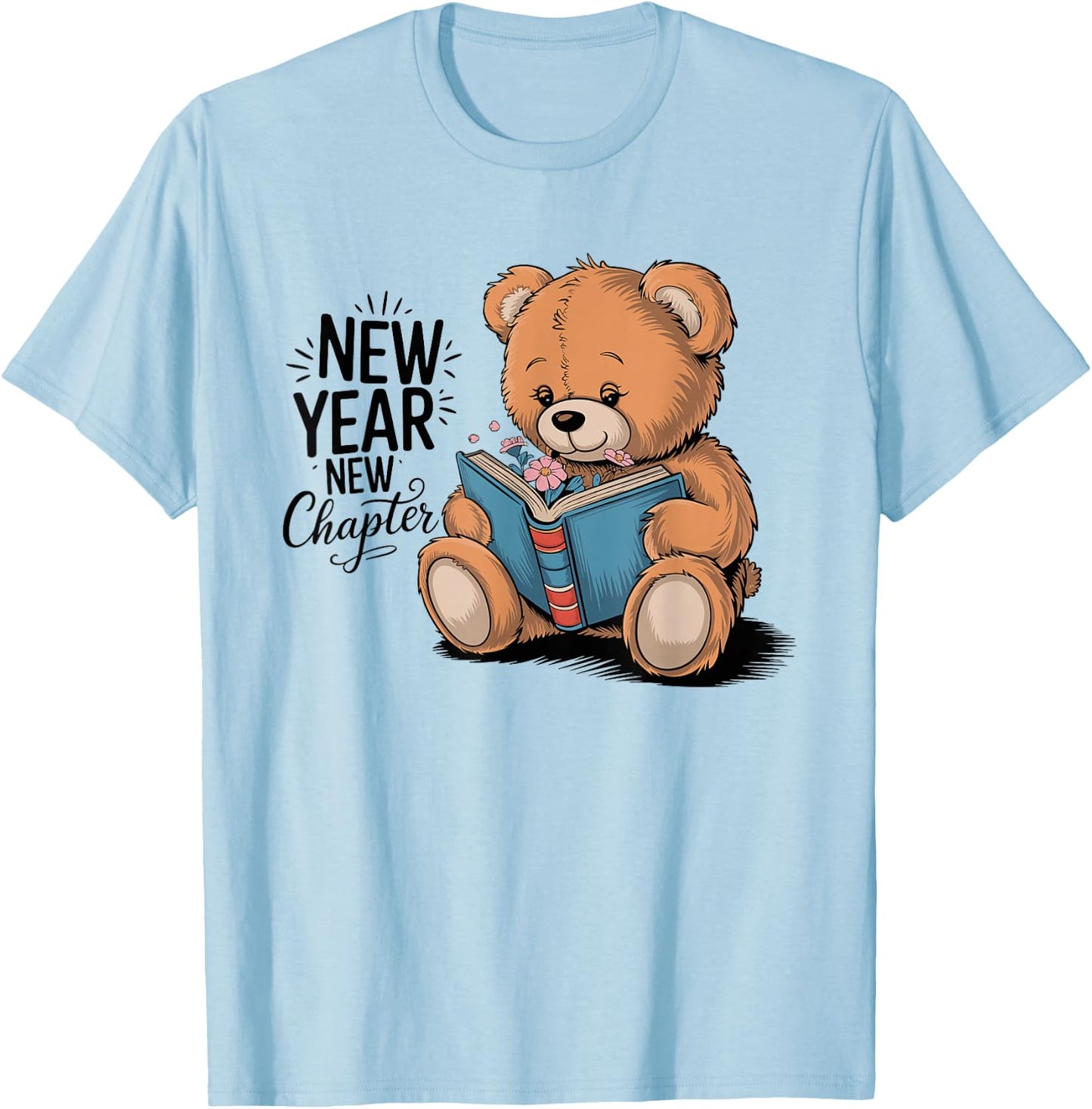 Nerd Teddy Bear Reading New Year New Chapter Happy New Year T-Shirt - T-Shirt | Light Blue