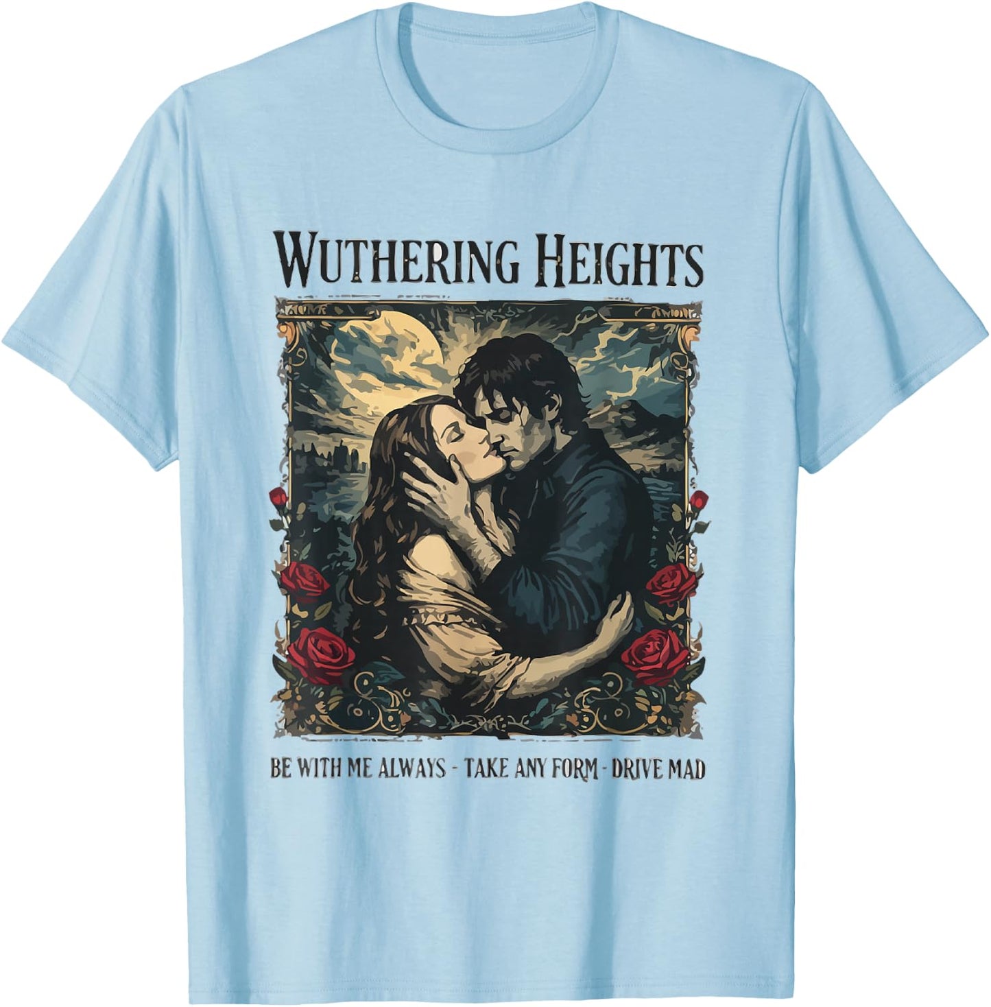Wuthering Heights Gothic Book Lover Classic Literature T-Shirt - T-Shirt | Light Blue