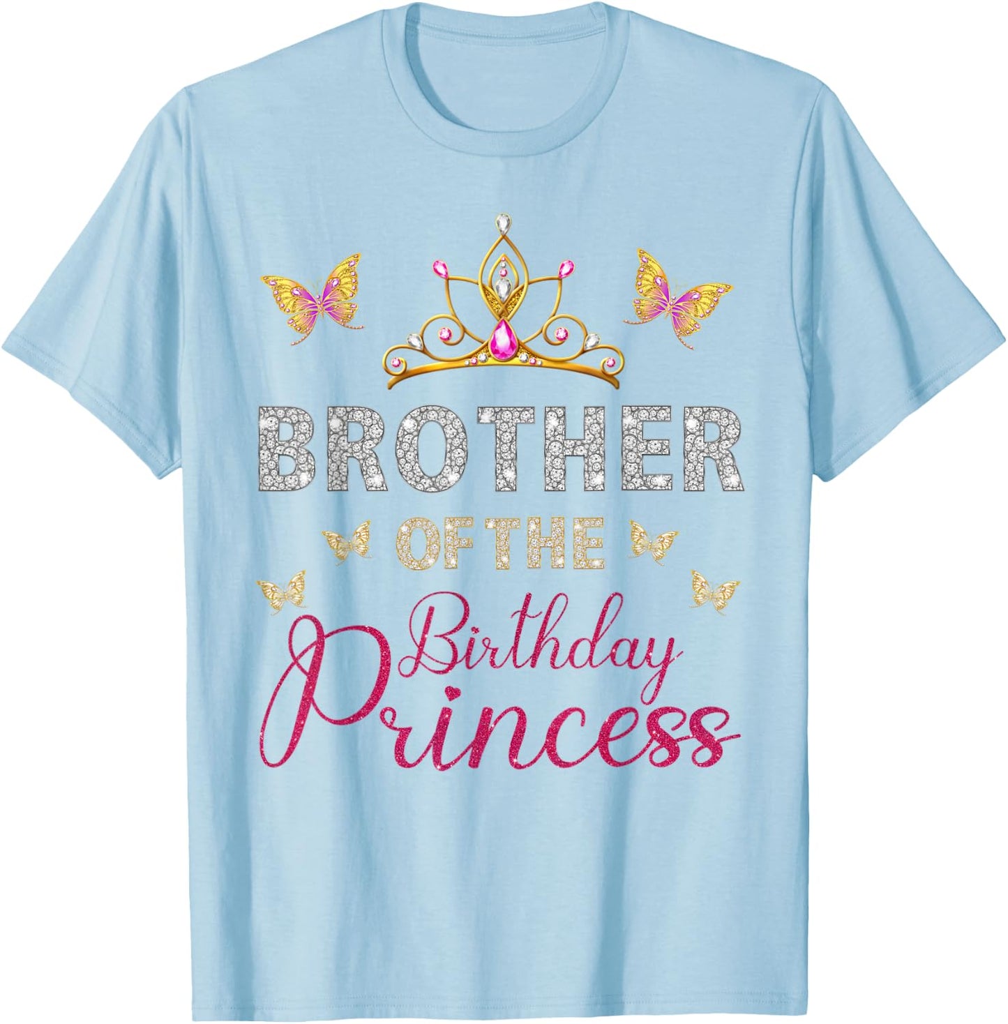 Brother Of The Birthday Princess Birthday Party T-Shirt - T-Shirt | Light Blue