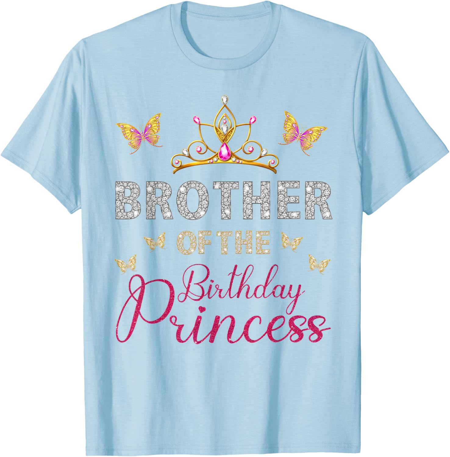 Brother Of The Birthday Princess Birthday Party T-Shirt - T-Shirt | Light Blue