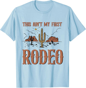 Vintage Retro This Aint My First Rodeo T-Shirt - T-Shirt | Light Blue