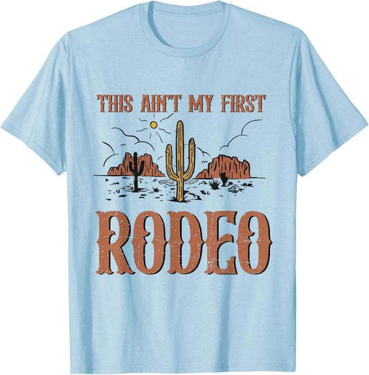 Vintage Retro This Aint My First Rodeo T-Shirt - T-Shirt | Light Blue