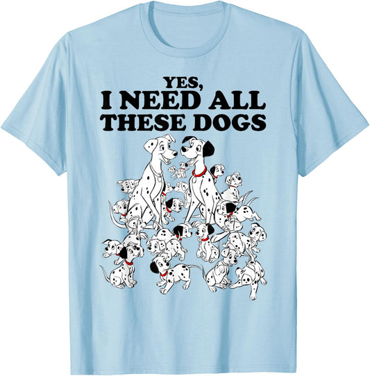 Disney 101 Dalmatians Yes I Need All These Dogs T-Shirt - T-Shirt | Light Blue