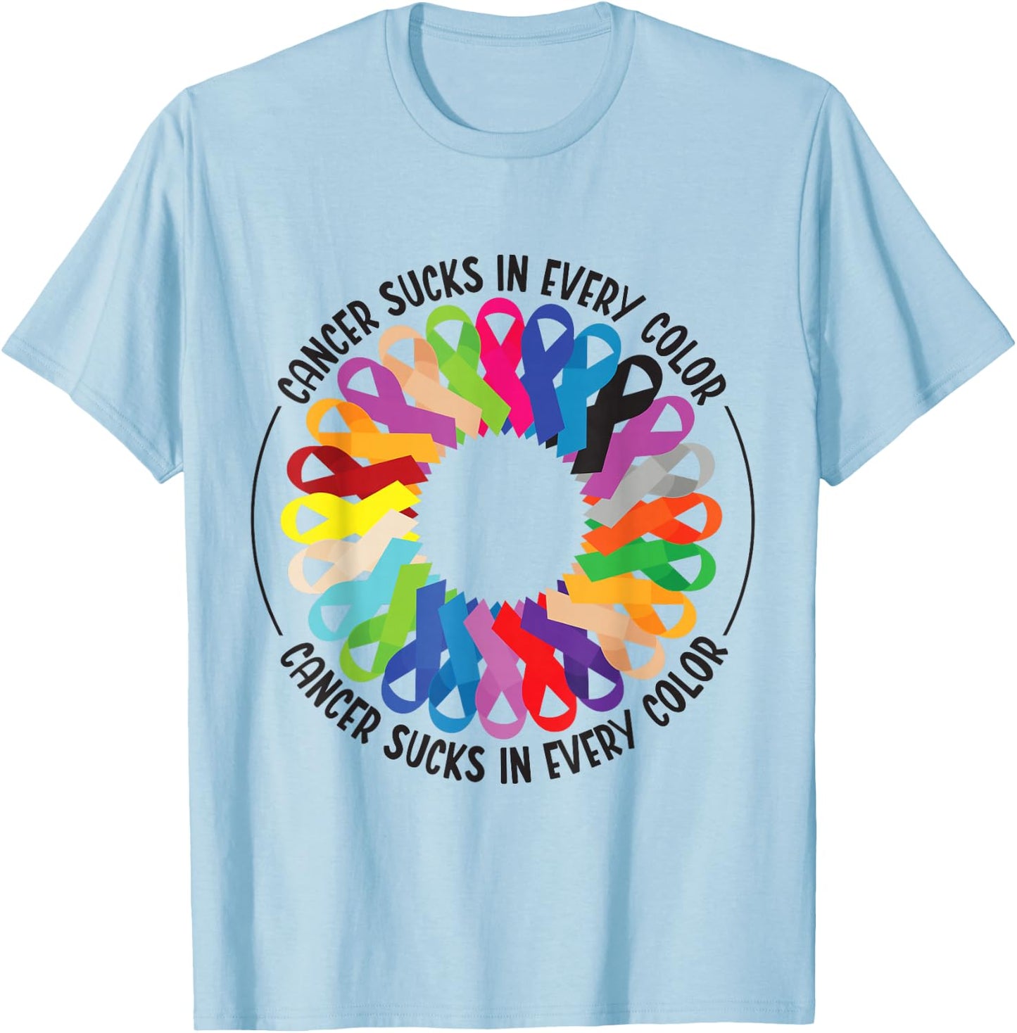 Cancer Sucks In Every Color Fighter | Funk Cancer T-Shirt - T-Shirt | Light Blue