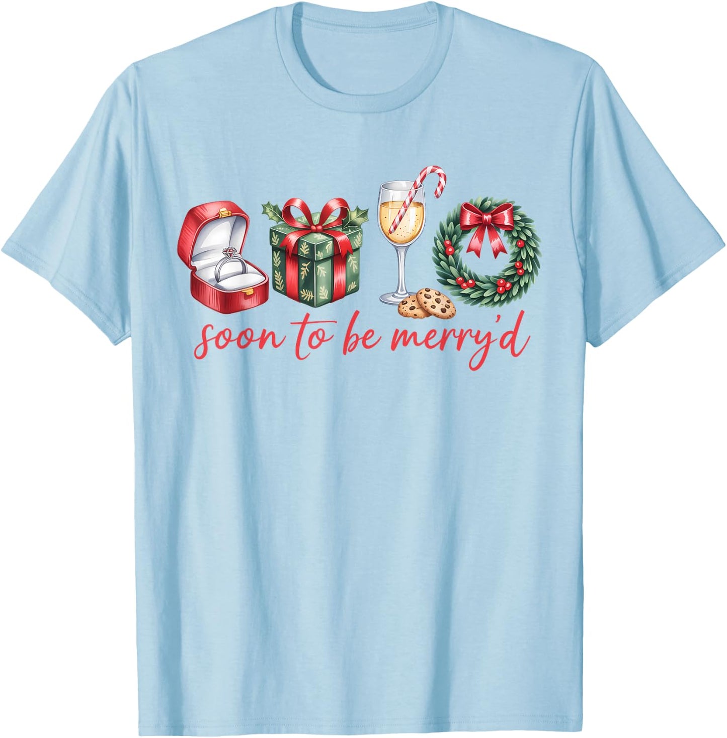 Soon to Be Merry'd Our First Christmas Engaged Couple Xmas T-Shirt - T-Shirt | Light Blue