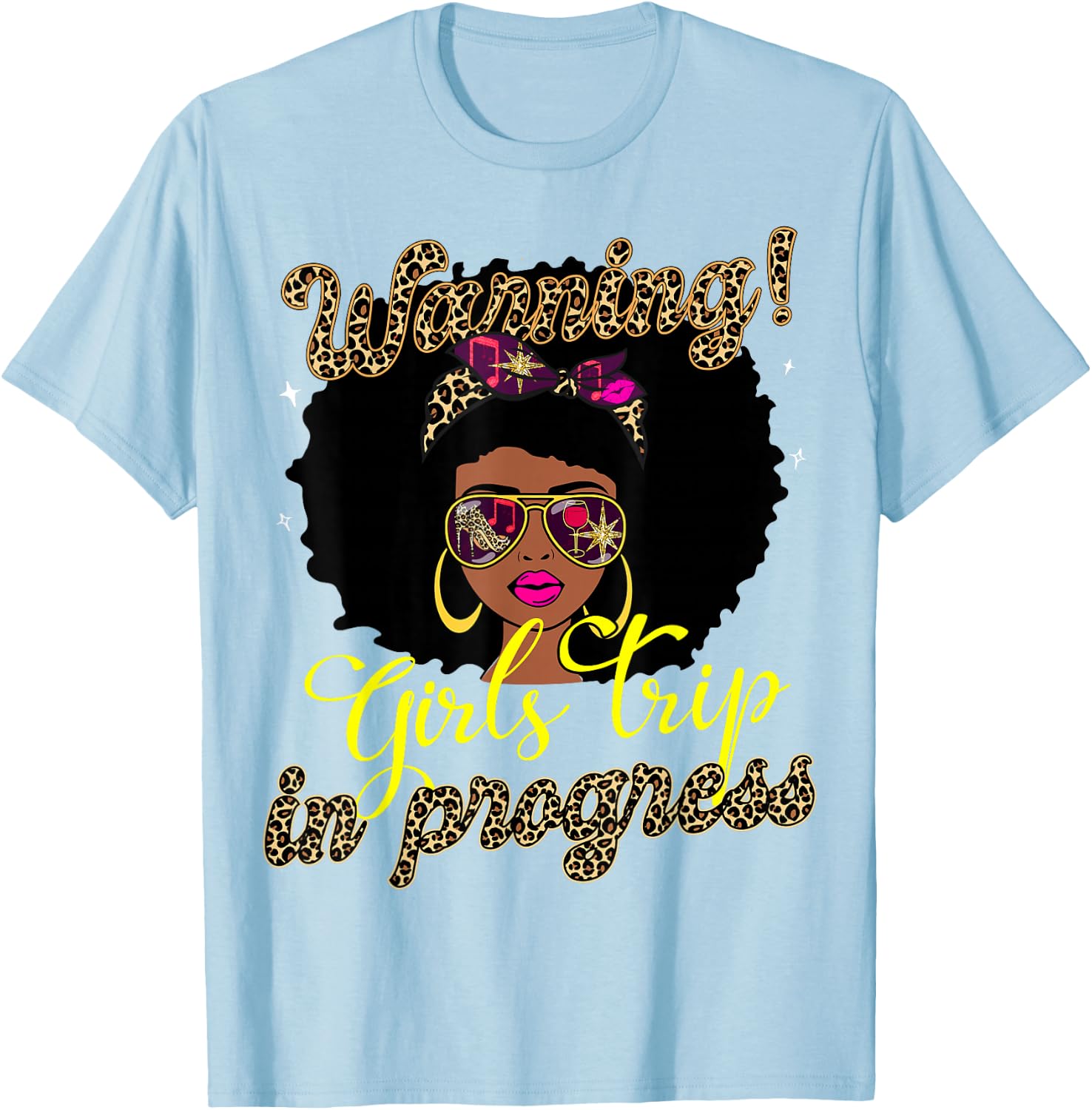 Girls Weekend Vacation Squad Warning Girls Trip In Progress T-Shirt - T-Shirt | Light Blue