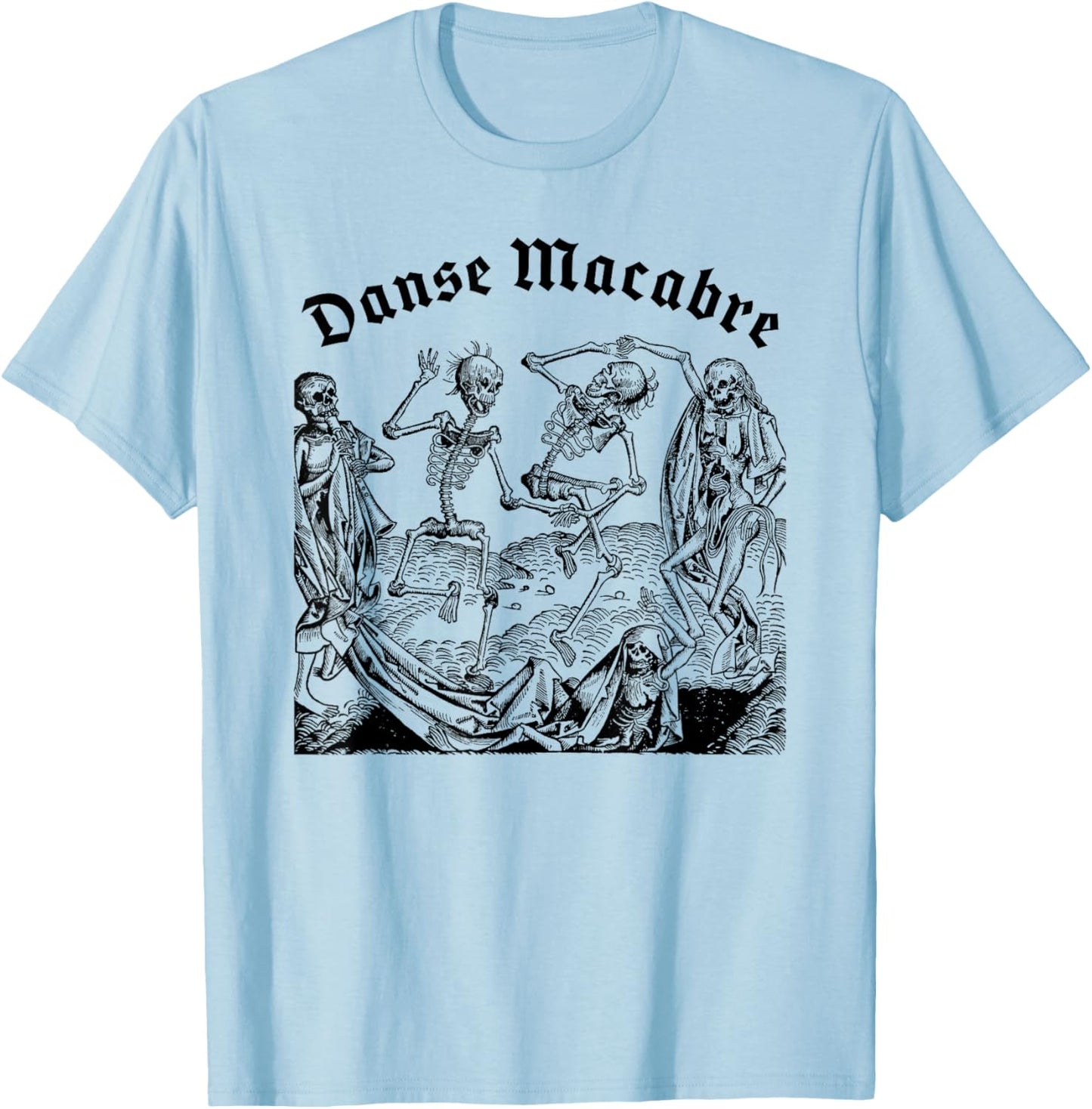 Dancing Skeletons Dance of Death, Danse Macabre Medieval T-Shirt - T-Shirt | Light Blue