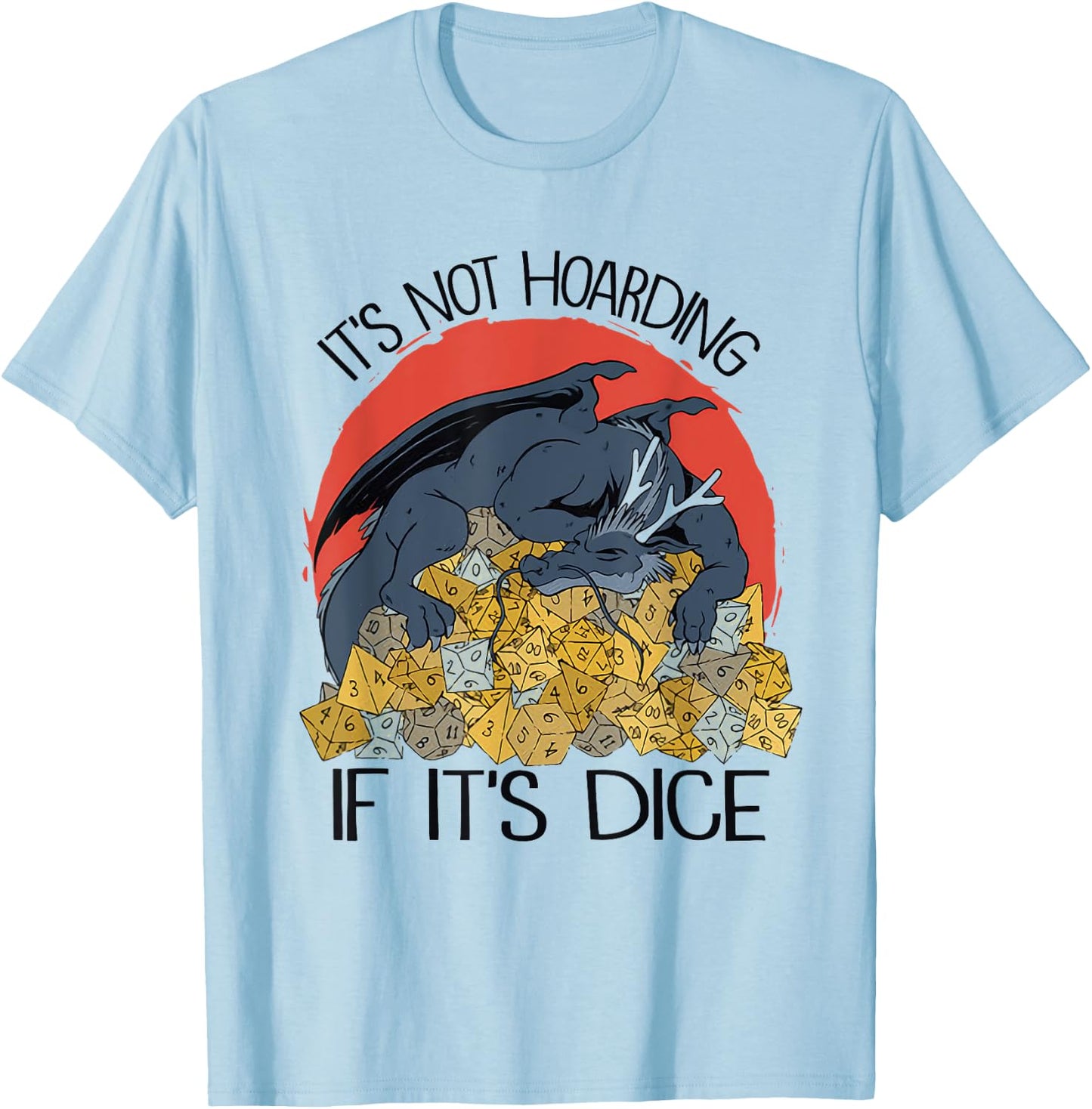Vintage It's Not Hoarding If It's Dice Dragon T-Shirt - T-Shirt | Light Blue
