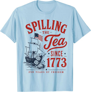 Spilling The Tea Since 1773 Party History Pun 4th of July T-Shirt - T-Shirt | Light Blue