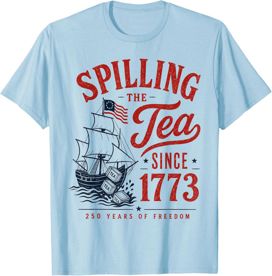 Spilling The Tea Since 1773 Party History Pun 4th of July T-Shirt - T-Shirt | Light Blue