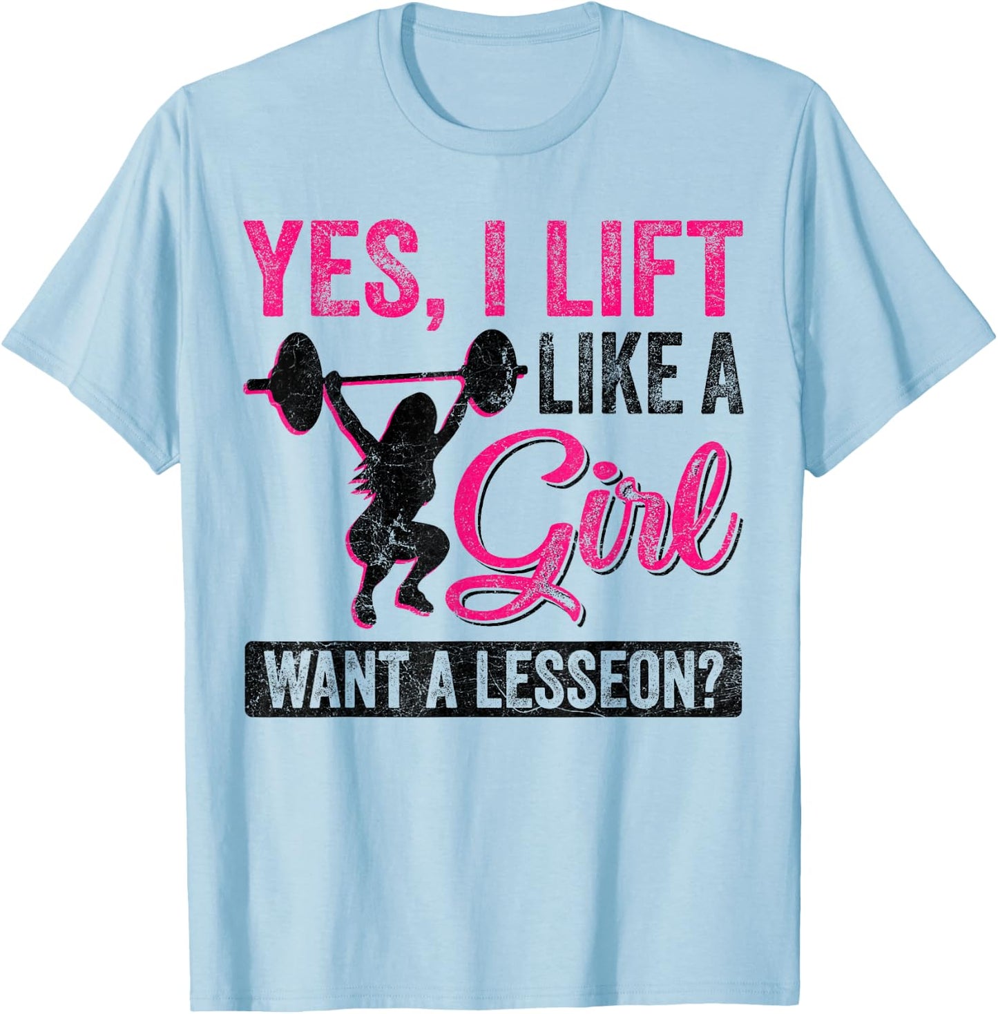 Funny Powerlifting Women Squat Bench Deadlift Girls Gym T-Shirt - T-Shirt | Light Blue