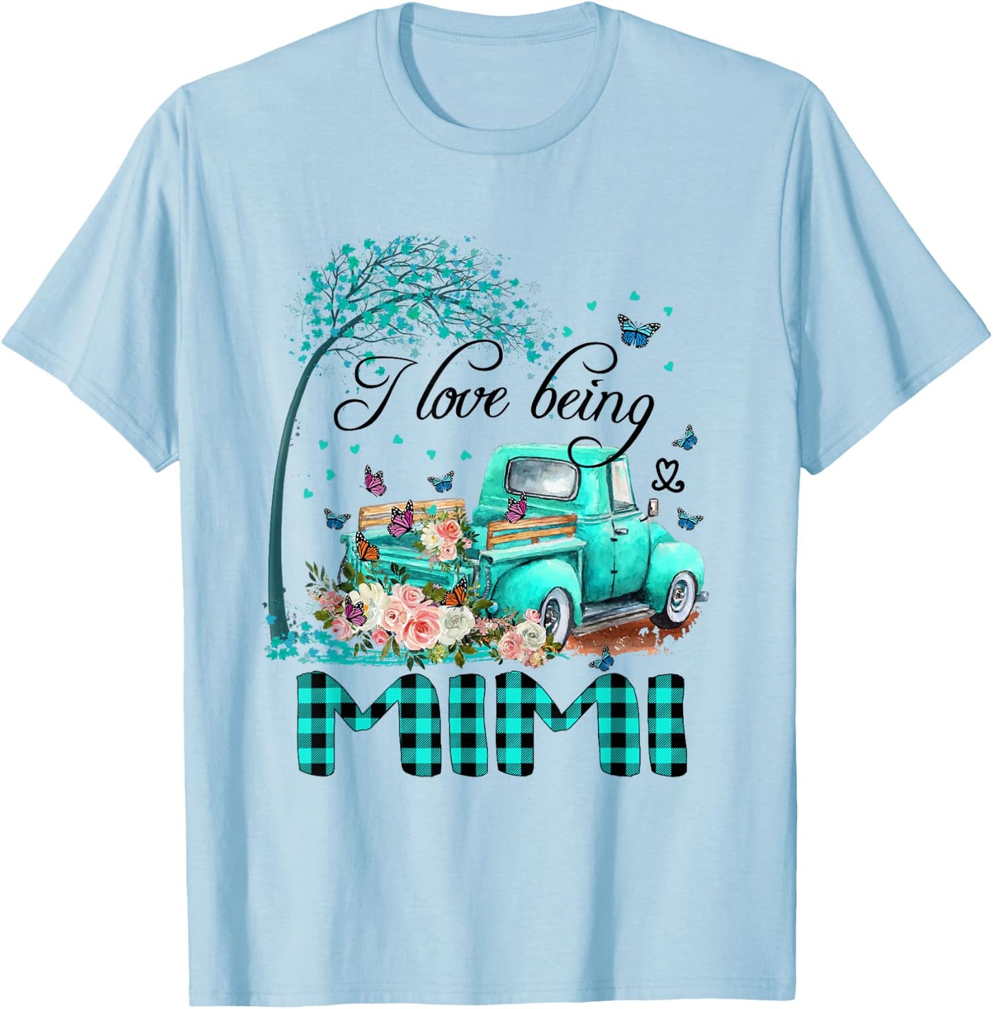 I Love Being Mimi Truck Flower Green Plaid Mimi Gift T-Shirt - T-Shirt | Light Blue