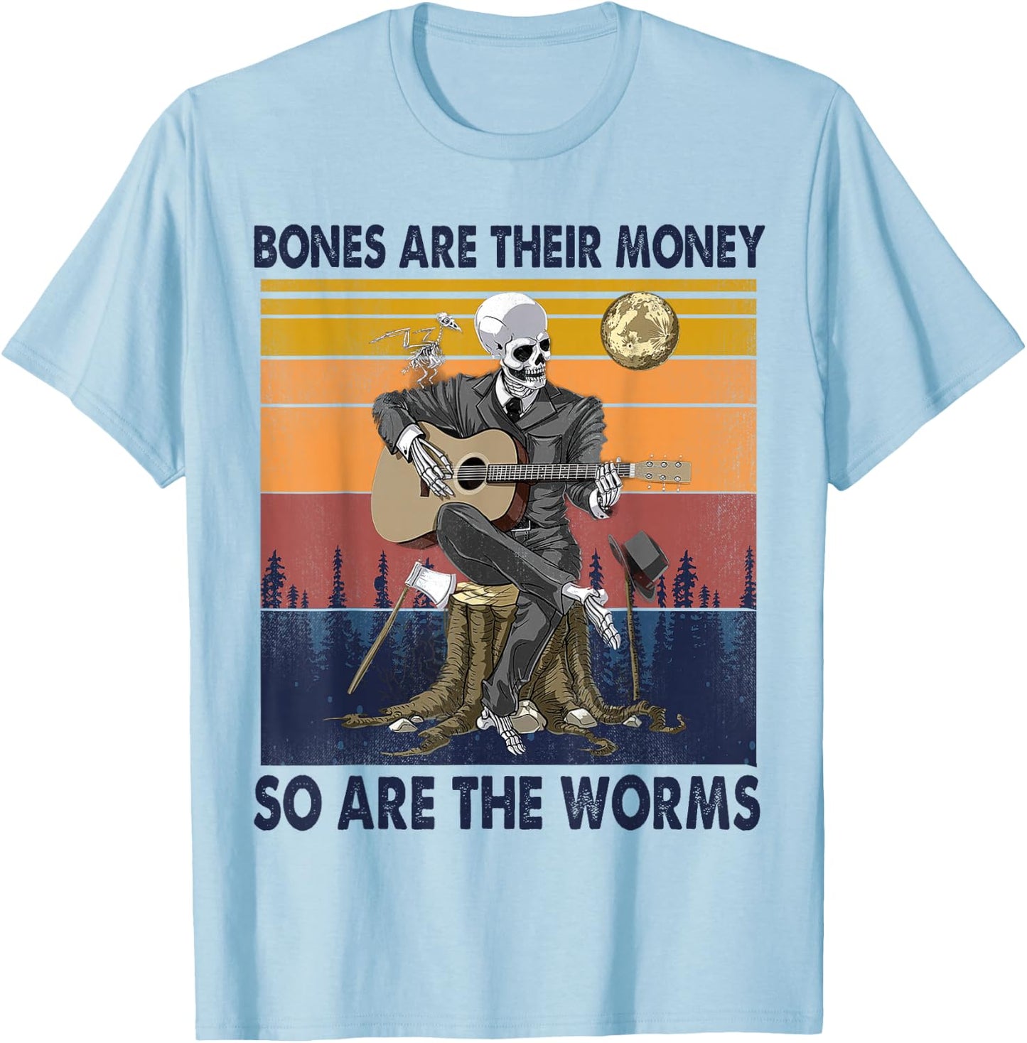 Vintage Skeleton, Bones Are Their Money So Are The Worms T-Shirt - T-Shirt | Light Blue