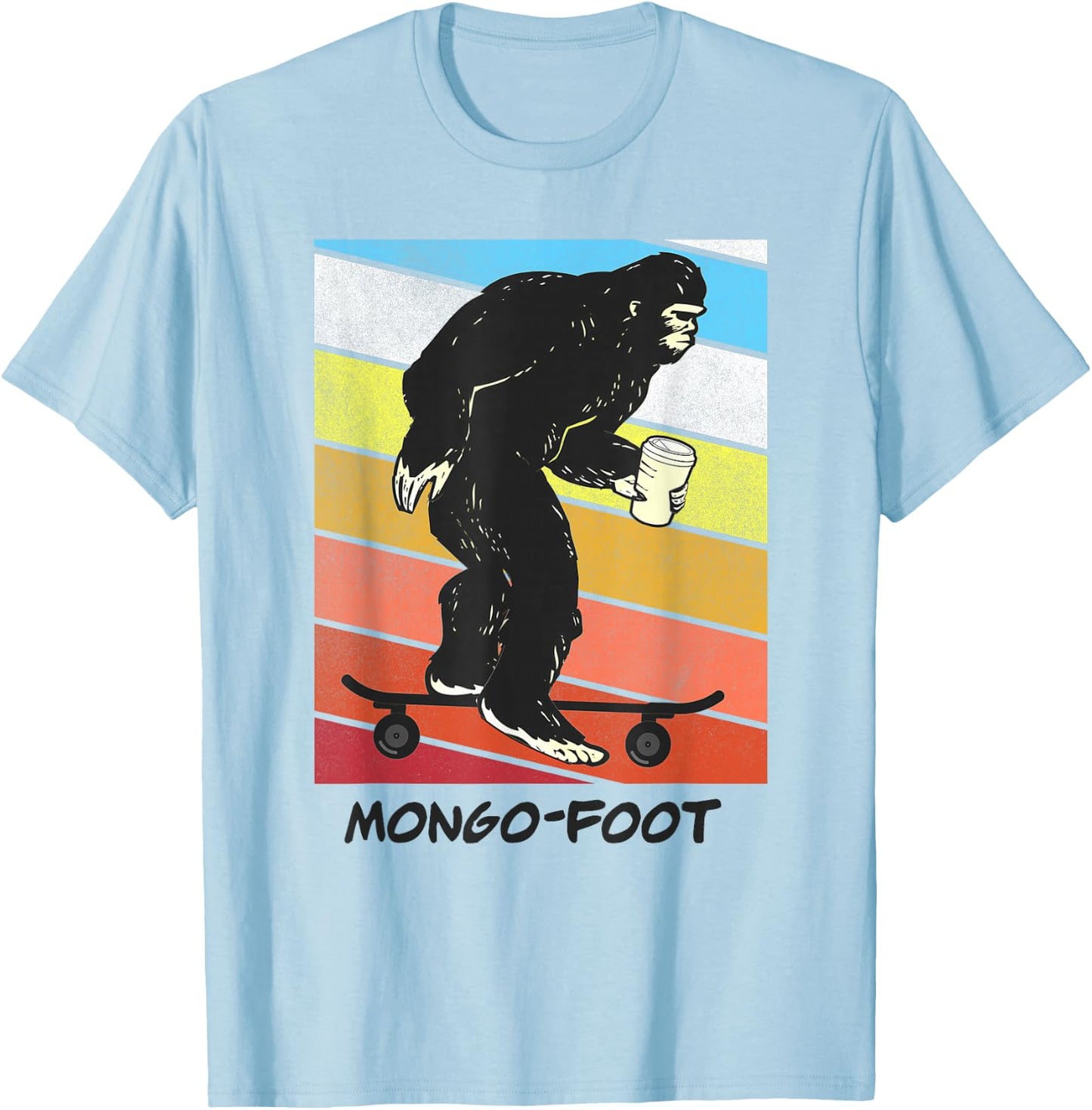 Mongo Foot Bigfoot Sasquatch Skateboard Skating with Coffee T-Shirt - T-Shirt | Light Blue