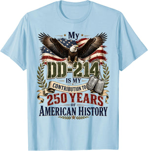 My DD-214 is My Contribution Veteran 250 Years America T-Shirt - T-Shirt | Light Blue