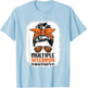 MS Warrior Messy Bun - Multiple Sclerosis Awareness T-Shirt - T-Shirt | Light Blue