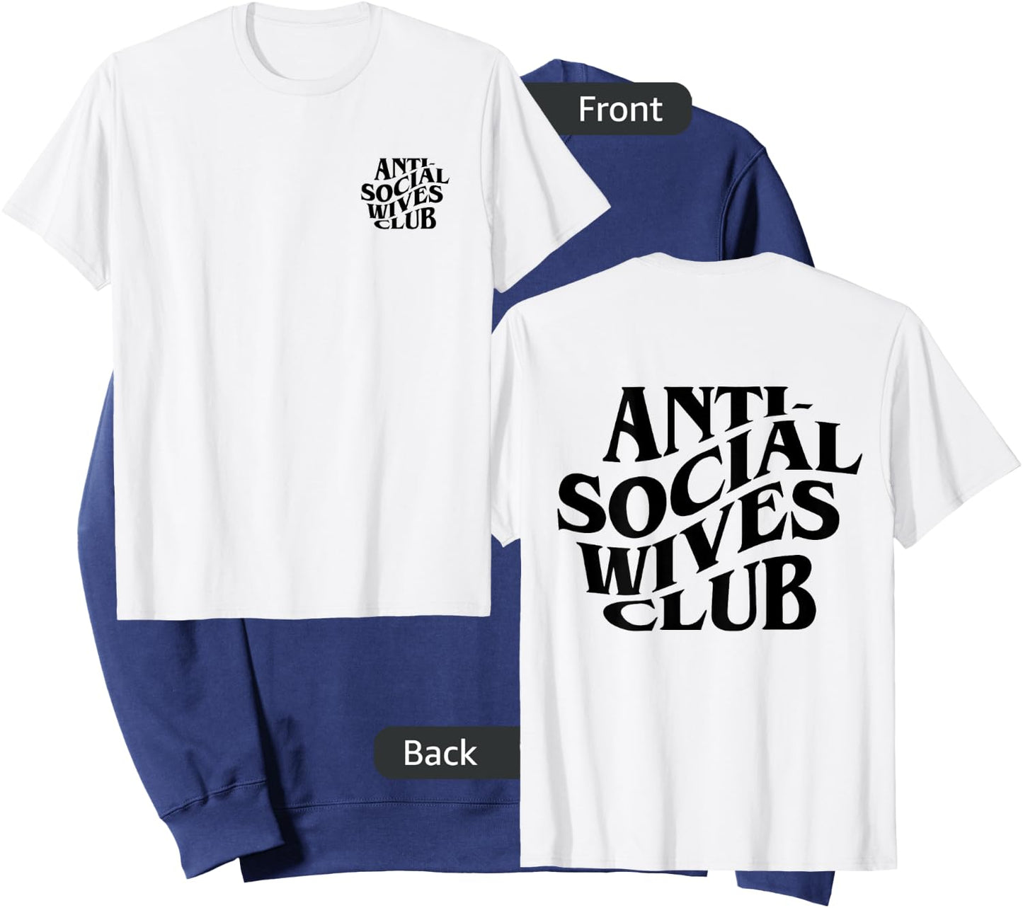 Anti social wives club mother's day funny wife Sweatshirt - Sweatshirt | Navy
