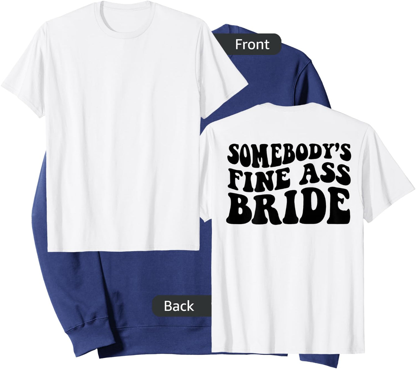 Somebody's fine Ass Bride Sweatshirt - Sweatshirt | Navy