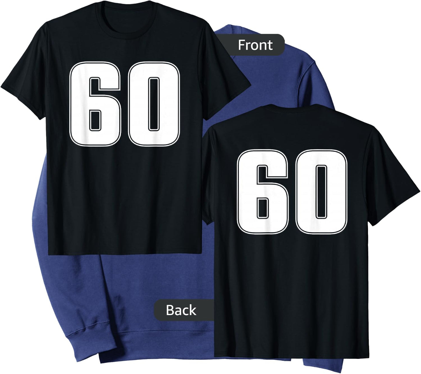 Number 60 Sixty Age Year Sport Jersey #60 Front & Back Sweatshirt - Sweatshirt | Navy