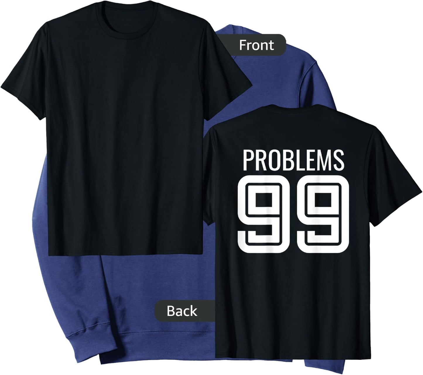 99 Problems Ain't 1 Matching Couples - Image on Back Of Sweatshirt - Sweatshirt | Navy