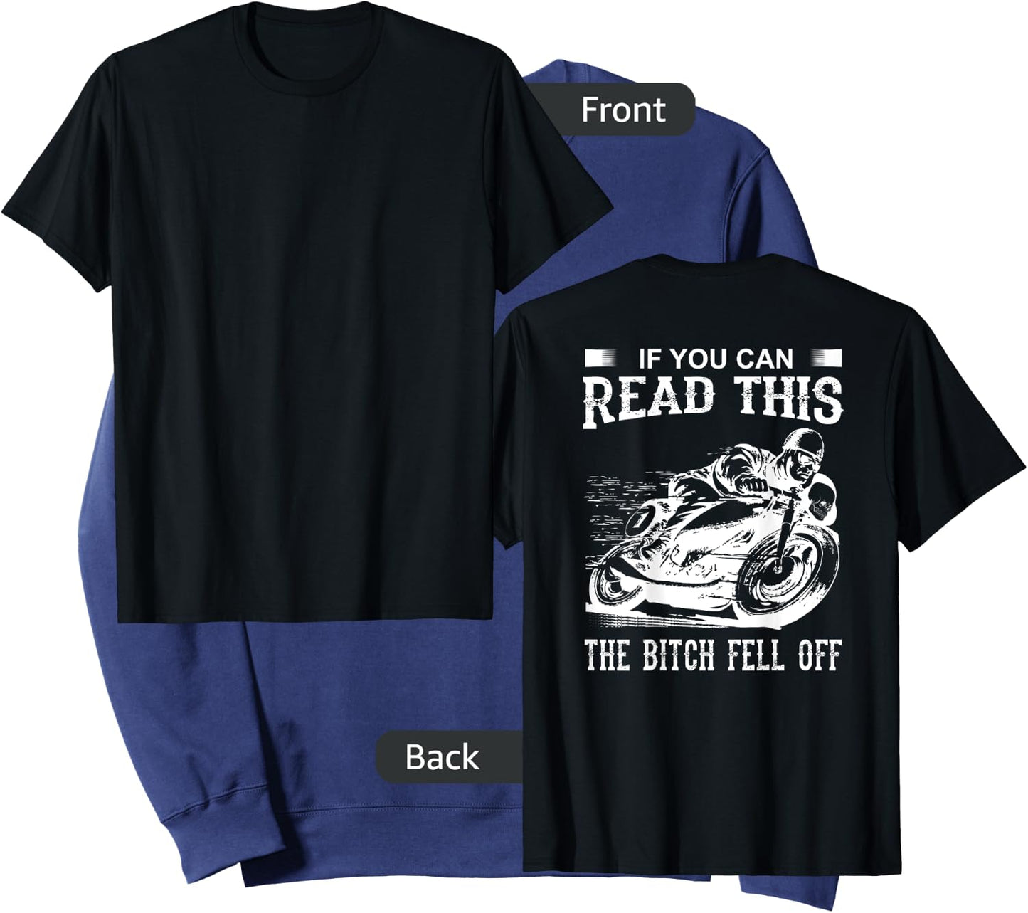 If You Can Read This The Bitch Fell Off Biker Humor Sweatshirt - Sweatshirt | Navy