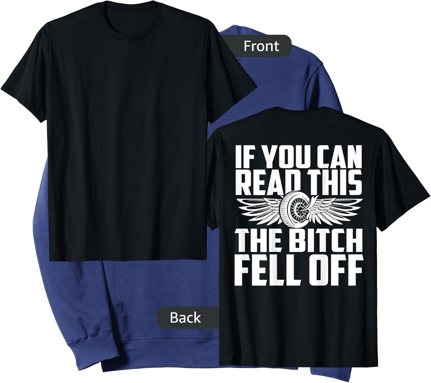 If You Can Read This The Bitch Fell Off Sweatshirt - Sweatshirt | Navy