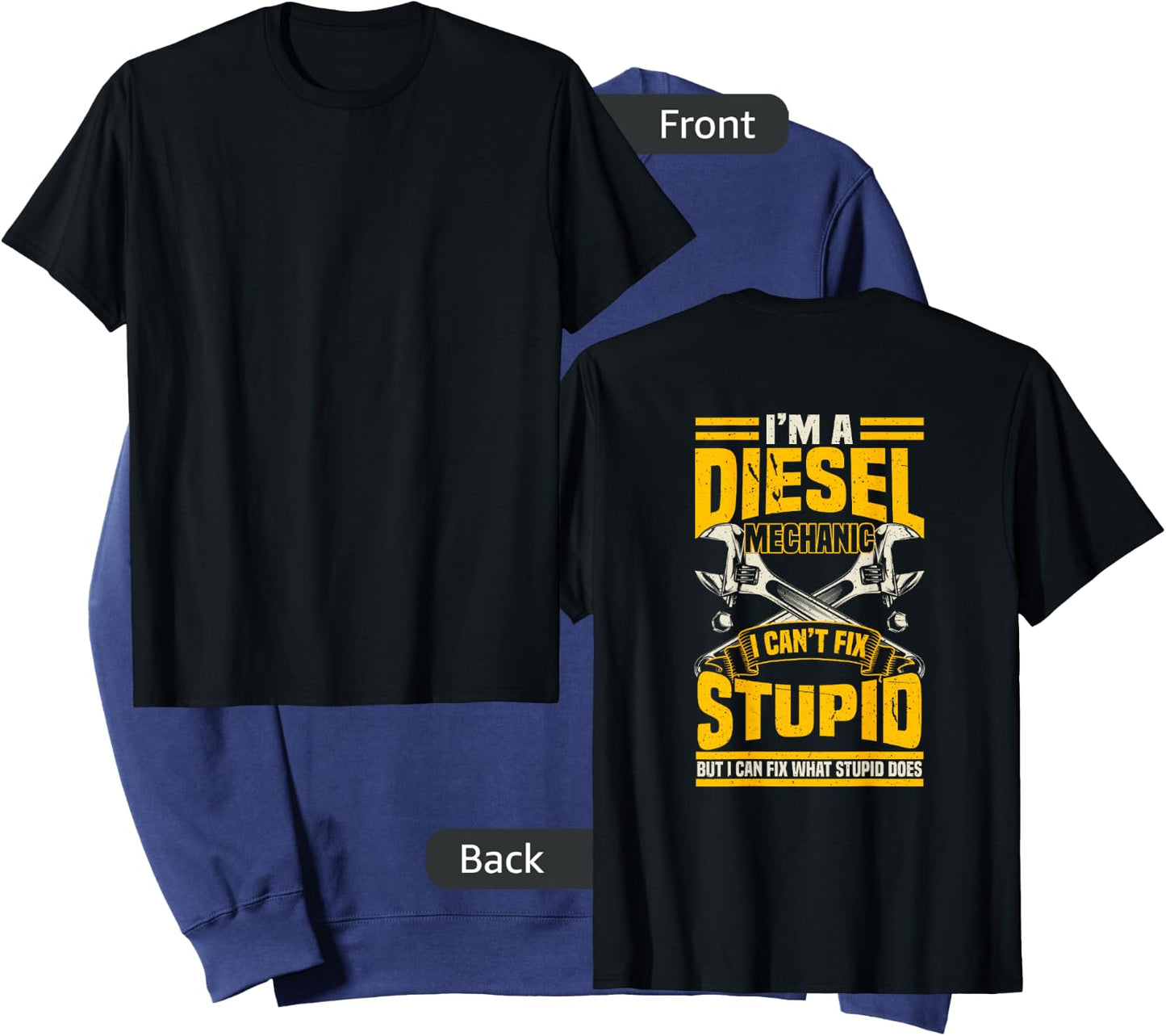 Trucker Diesel Mechanic I Can't Fix Stupid T Shirts Sweatshirt - Sweatshirt | Navy