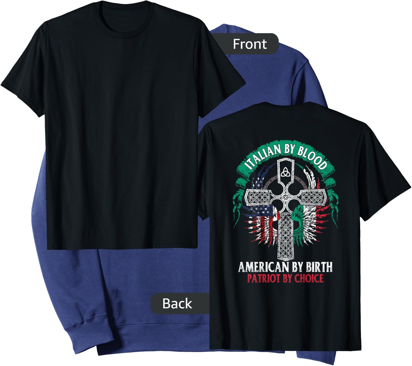 Italian By Blood American By Birth Patriot By Choice on back Sweatshirt - Sweatshirt | Navy