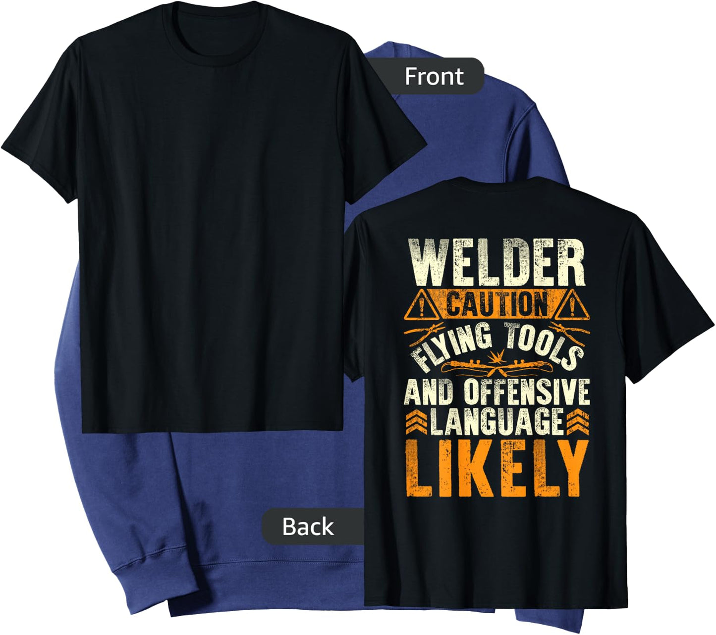 Welder Caution Funny Welder Welding Men Dad Father On Back Sweatshirt - Sweatshirt | Navy