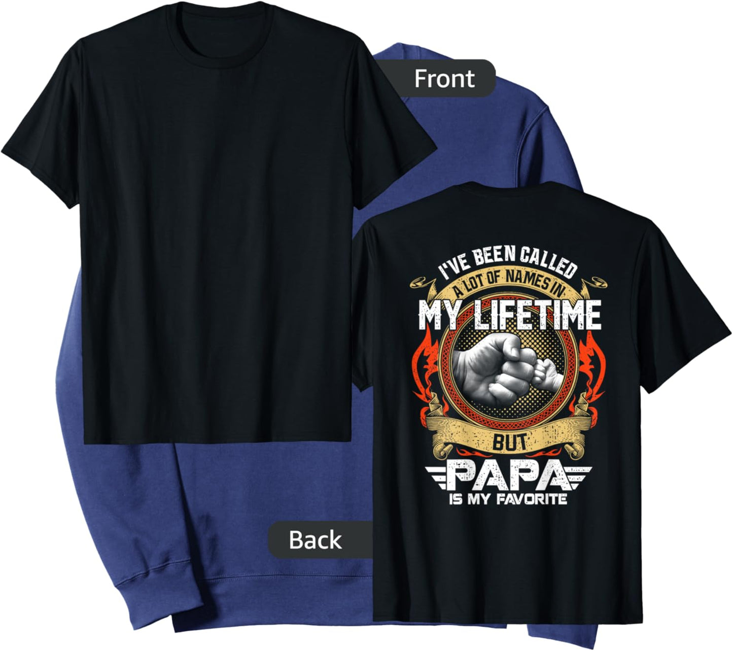 I've Been Called Lot Of Name But Papa Is My Favorite Sweatshirt - Sweatshirt | Navy