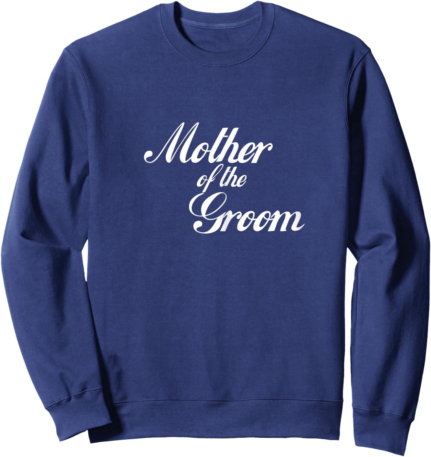Mother Of The Groom Sweatshirt - Sweatshirt | Navy