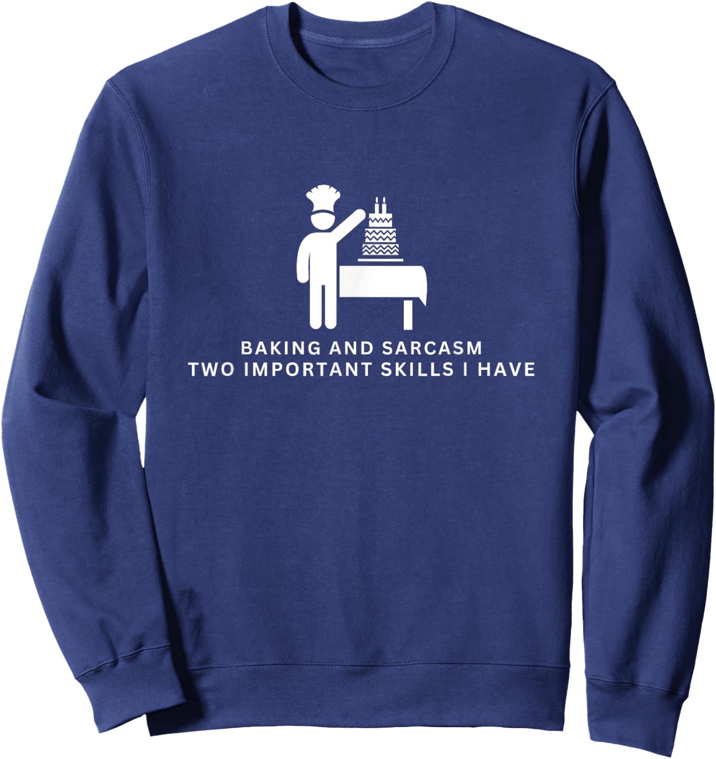 Baking and Sarcasm Funny Baker Sweatshirt - Sweatshirt | Navy